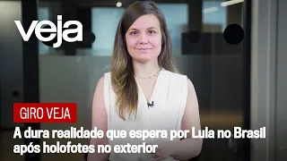 Giro VEJA: A dura realidade que espera por Lula no Brasil após holofotes no exterior