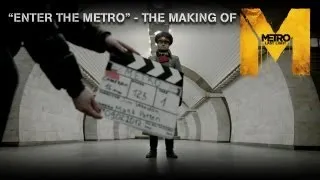 Enter the Metro - The Making Of (Official U.S. Version)