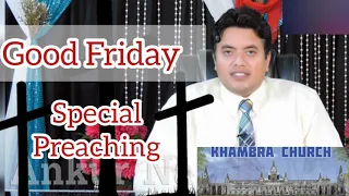 Good Friday-Special Preaching by Apostle Ankur Narula