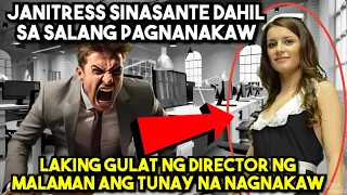 JANITRESS SINESANTE SA SALANG PAGNANAKAW LAKING GULAT NG DIRECTOR NG MALAMAN ANG TUNAY NA NAGNAKAW