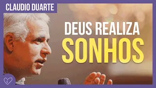 Cláudio Duarte - Deus que realiza SONHOS