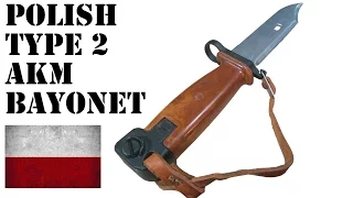 Bayonets of the World: Polish Type 2 AKM Bayonet