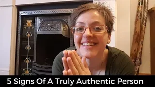 5 Signs Of A Truly Authentic Person