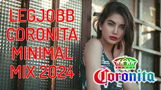 Menetelős Coronita Mix 2024 - Legjobb Coronita Mix 2024 - Minimal House Mix 2024