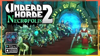 Undead Horde 2 Necropolis Mobile Gameplay (Android, iOS)