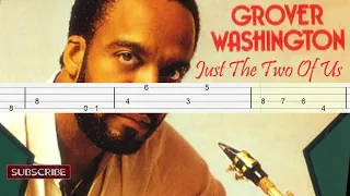 Grover Washington Jr - Just The Two Of Us Bass Tabs