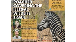 Poached: Covering the Illegal Wildlife Trade | Kavli Conversation - Sep 25, 2018