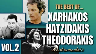 THE BEST OF THEODORAKIS - HATZIDAKIS - XARHAKOS - VOL. 2  (Instrumental) HD VISUALIZER