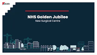 NHS Golden Jubilee - time lapse of the new surgical centre