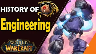 History of The Engineering Profession in WoW