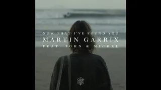 Martin Garrix   Now That I've Found You (Closing Edit)