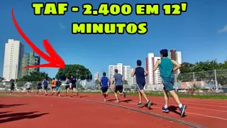 TAF CORRIDA DE 2.400 EM 12' MINUTOS