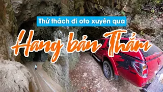 KINH NGẠC hang động xuyên núi duy nhất Tây Bắc chạy được ô tô bên trong - Hang Bản Thẳm Sơn La
