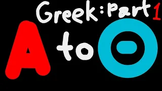 Greek alphabet lore part (1/3) (Α-Θ)