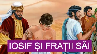 IOSIF ȘI FRAȚII SĂI - Povestire biblica audio pentru copii - Povestiri Biblice pentru Copii