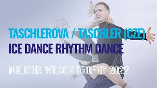 TASCHLEROVA / TASCHLER (CZE) | Ice Dance Rhythm Dance | Sheffield 2022 | #GPFigure