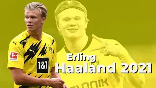 Erling Haaland 2021 - Skills & Goals
