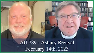 Anglican Unscripted 789 - Asbury Revival