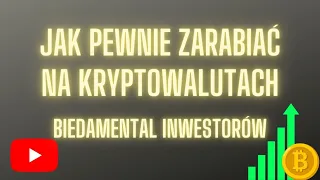 Jak pewnie zarabiać na kryptowalutach i nie być dawcą kapitału - Biedamental inwestorów Bitcoin