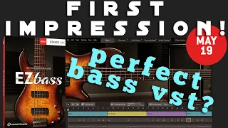 EZ Bass from ToonTrack is coming | First Reaction