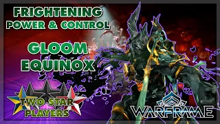 ZA WARUDO: Gloom Equinox | Helminth Build Guide | Warframe | Two Star Players