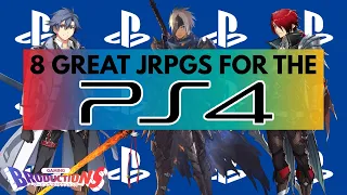 8 Great JRPGs For The PS4 That You Need To Play!