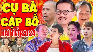 Hài Tết 2024 Mới | Cụ Bà Cặp Bồ Full HD -Hài Quang Tèo, Trung Hiếu, Bình Trọng, Chiến Thắng Mới Nhất