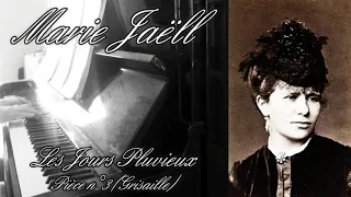 Marie Jaëll - Les Jours Pluvieux (pièces n° 2, 3 et 6) - Piano