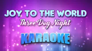 Three Dog Night - Joy To The World (Karaoke & Lyrics)