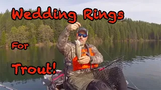 Wedding Rings Can Help YOU Catch More Trout!