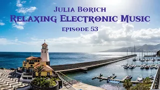 Relaxing Electronic Music |EP 53| 2024 - Sum Wave, Seven24, Alexander Volosnikov, Gold Fools...