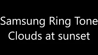 Samsung ringtone - Clouds at sunset