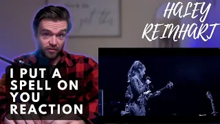 HALEY REINHART - I PUT A SPELL ON YOU - LIVE | REACTION