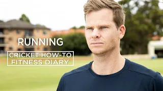 Running | Fitness Diary | Cricket How-To | Steve Smith Cricket Academy