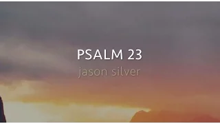 🎤 Psalm 23 Song with Lyrics - The Lord's My Shepherd [OLD VERSION]