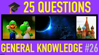 GENERAL KNOWLEDGE TRIVIA QUIZ #26 - 25 General Knowledge Trivia Questions and Answers Pub Quiz