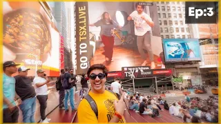 EP-3 | Time Square pe hamare video play hua.