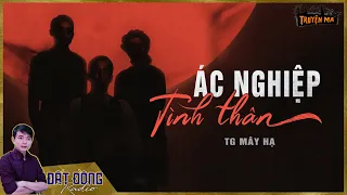 Truyện ma : ÁC NGHIỆP TÌNH THÂN - Quả báo của người mẹ, người bà nhẫn tâm | Nguyễn Huy