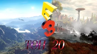 ТОП 20 ЛУЧШИХ ИГР E3 2015