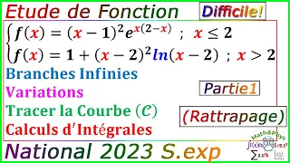 Etude de Fonction - Calculs d'Intégrales - Examen National 2023 S.exp - [Partie 1]