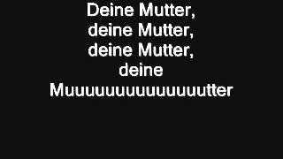 Deine Mutter Song with lyrics