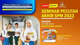 SEMINAR PECUTAN AKHIR SPM 2023 : SEJARAH