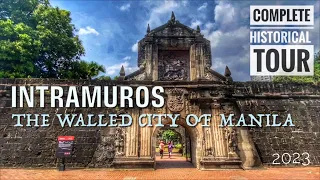 Intramuros: The Walled City Of Manila | The Complete Historical Tour 2023