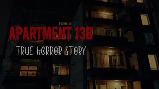 A Haunting in APARTMENT 13B - Disturbing true stories | True Horror Story