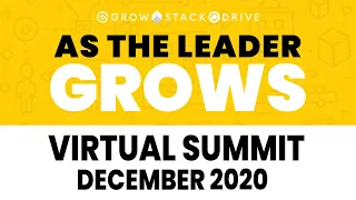 As the Leader Grows Virtual Summit- December 2020