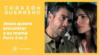 Corazón guerrero 3/3: Mariluz se entera que la mamá de Jesús está viva | C-31