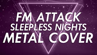 FM Attack - Sleepless Nights Metal Cover (Retrowave Goes Metal, Vol. 6)