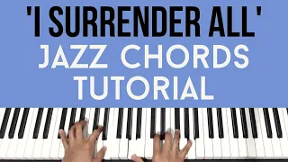 I Surrender All (C Major) | Jazz Chords | Piano Tutorial