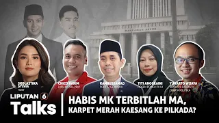 Habis MK Terbitlah MA, Karpet Merah Kaesang Ke Pilkada? | LIPUTAN 6 TALKS