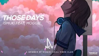 THOSE DAY'S (2022)#ISMUKI FT. MOGGIE#Ruffmixr 060 ReMix